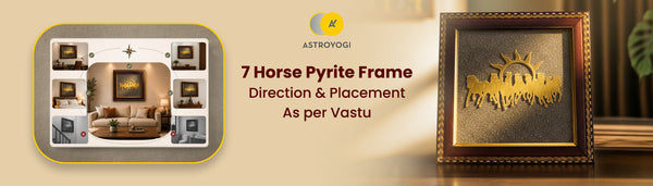 7 Horses Raw Pyrite Frame Direction & Placement As Per Vastu