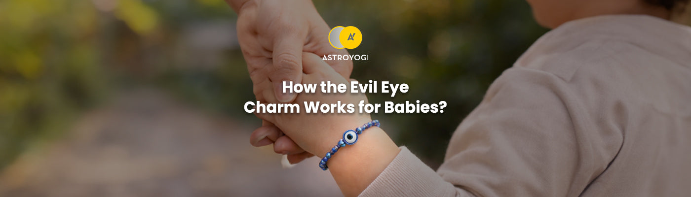 How Evil Eye Charms works for Babies