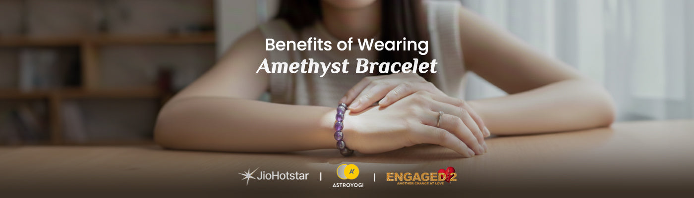 Amethyst (Jamunia) Bracelet Benefits