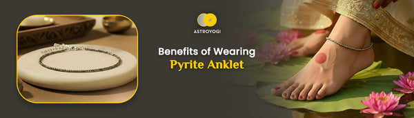 Pyrite Anklet Benefits You Should Know Before Wearing It