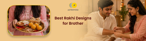 Best Rakhi Designs for Brother: Trending & Unique Styles for 2026