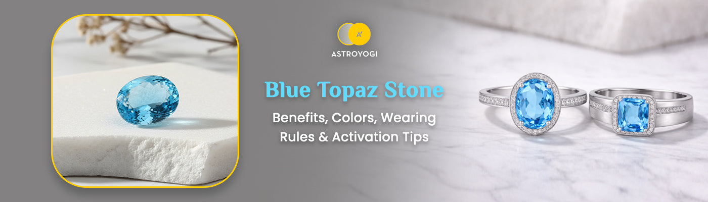 Blue Topaz Stone Benefits