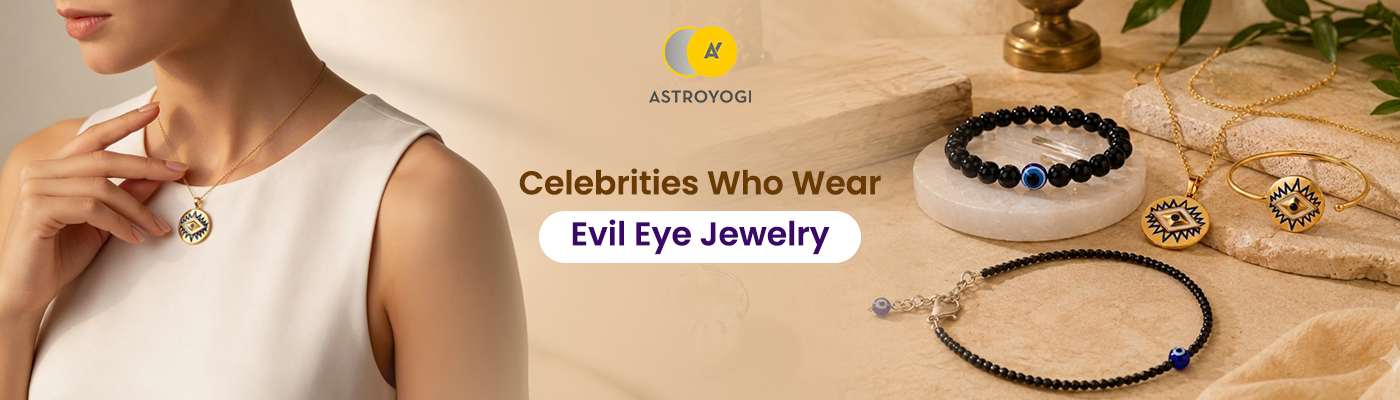 Celebrities Who Wear Evil Eye Jewelry: Why Do They Wear It?