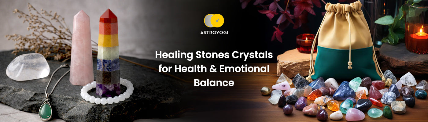 Healing Stones and Crystals