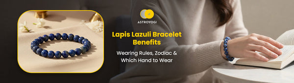 Lapis Lazuli Bracelet Benefits, Wearing Rules, Zodiac & Which Hand to Wear