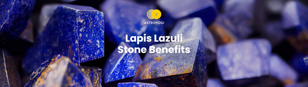 6 Lapis Lazuli Stone Benefits: Meaning, Healing Properties and Cleansing Guide