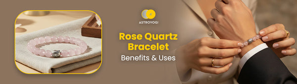7 Rose Quartz Bracelet Benefits and Uses You Should Know