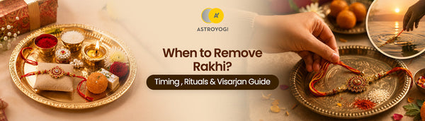When to Remove Rakhi? Rituals and Visarjan Guide