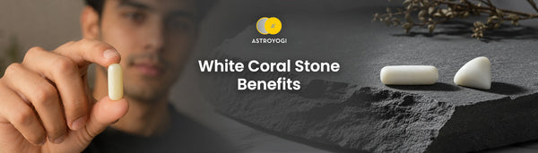 White Coral Stone Benefits: Meaning, Uses & Who Should Wear It