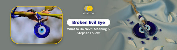 Broken Evil Eye: Sign of Protection or Bad Luck?