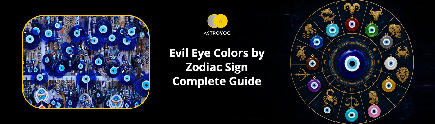 Evil Eye Colors by Zodiac Sign