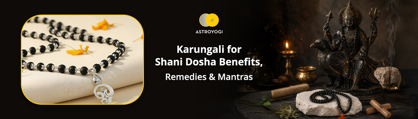 Karungali for Shani Dosha
