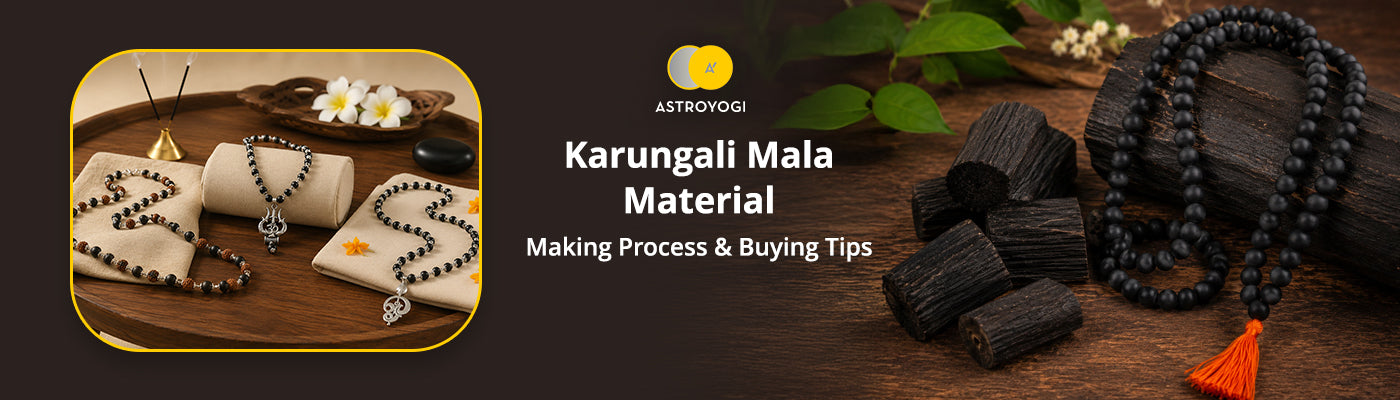 karungali material, making process & buying guide