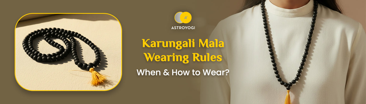 How to Wear Karungali Mala 