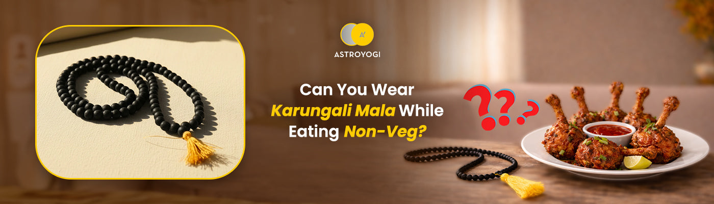 Can We Wear Karungali Mala While Eating Non-Veg