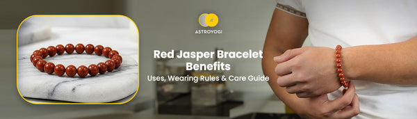 Red Jasper Bracelet Benefits, Uses, Wearing Rules & Care Guide