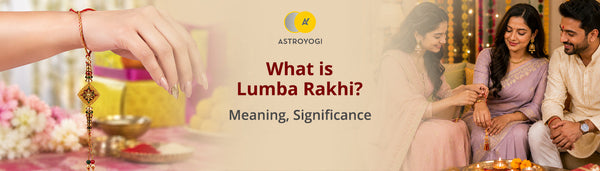 What Is a Lumba Rakhi? Meaning, Significance & the Bhabhi Tradition